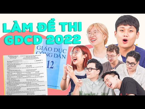 Schannel làm đề thi GDCD 2022: Drama như phim giờ vàng VTV! | #GenZdithi #HOT