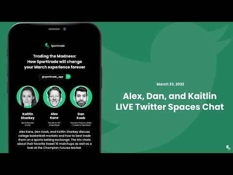 Trading the Madness | Twitter Spaces with Alex Kane, Dan Koob, and Kaitlin Sharkey
