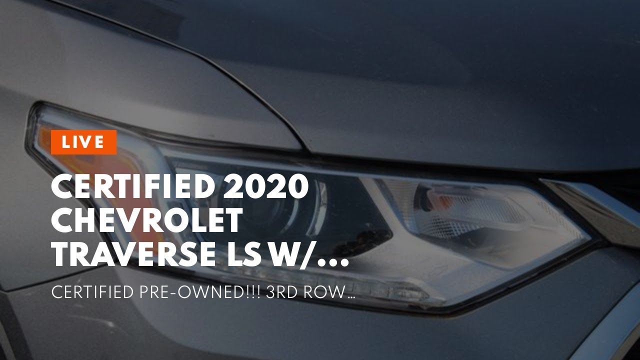Certified 2020 Chevrolet Traverse LS w/ LPO, Floor Liner Package Call for VIP appointment 704.2