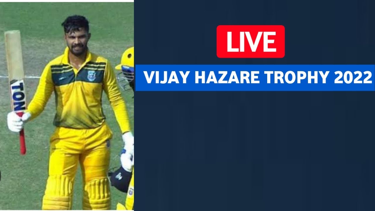 vijay hazare trophy 2022 live streaming