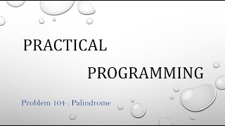 Problem 104 Palindrome