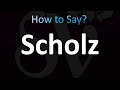 How to Pronounce Scholz (Correctly!)