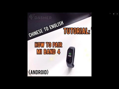 Xiaomi Mi Band 4 - How to Pair & Change UI from Chinese to ENGLISH  (ANDROID)