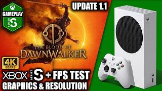 The Blood of Dawnwalker: Update 1.1 - Xbox Series S Gameplay + FPS Test