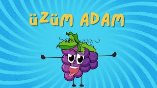 Üzüm Adam Şip Şap Şop- Eğlenceli Çocuk Şarkısı