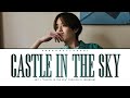 eaJ  - 'castle in the sky' Lyrics | ShadowByYoongi