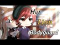 Her Lion Bodyguard | GLMM | Gacha Life Mini Movie