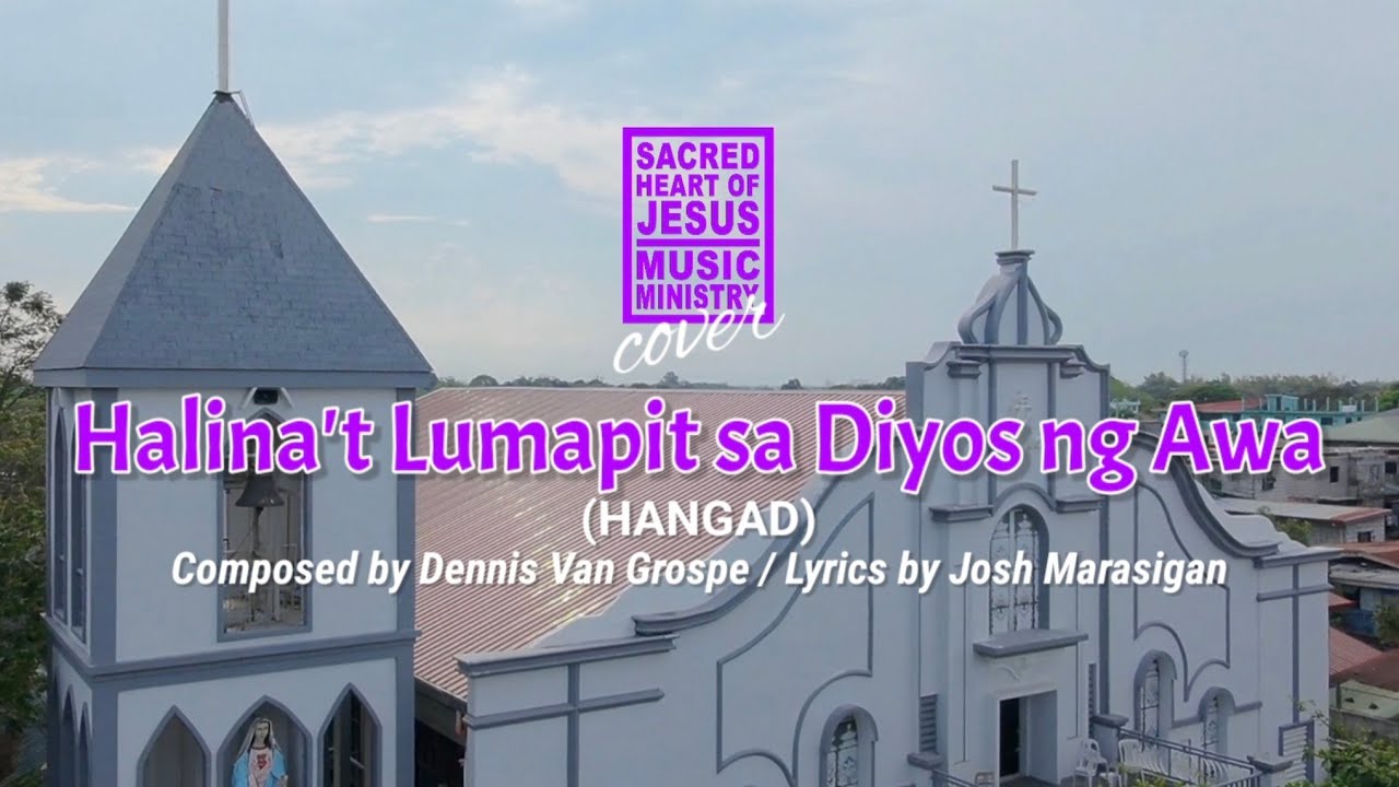 HALINA'T LUMAPIT SA DIYOS NG AWA - Hangad | SHJMM Covers 2026 | by D.  Grospe & J. Marasigan