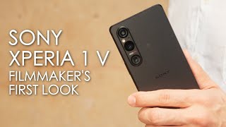 Sony Xperia I V Smartphone: Filmmaker's First Look