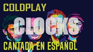 Coldplay - Clocks | Cover en Español | chords