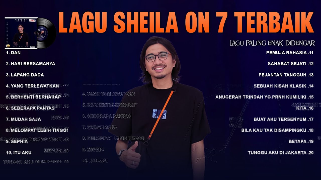 Sheila On 7 Full Lirik (Full Album) ~ Koleksi Terbaik Sheila On 7 ~ Lagu Terpopuler Sepanjang Masa