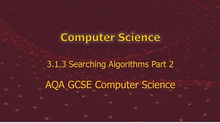 Binary Search Algorithm Part 2 3.1.3 - Lesson 7B