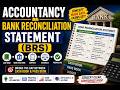 Commerce I Accountancy I Bank Reconciliation Statement–BRS  I 11/12 I CA/CS/CMA I TGT/PGT I NET/JRF