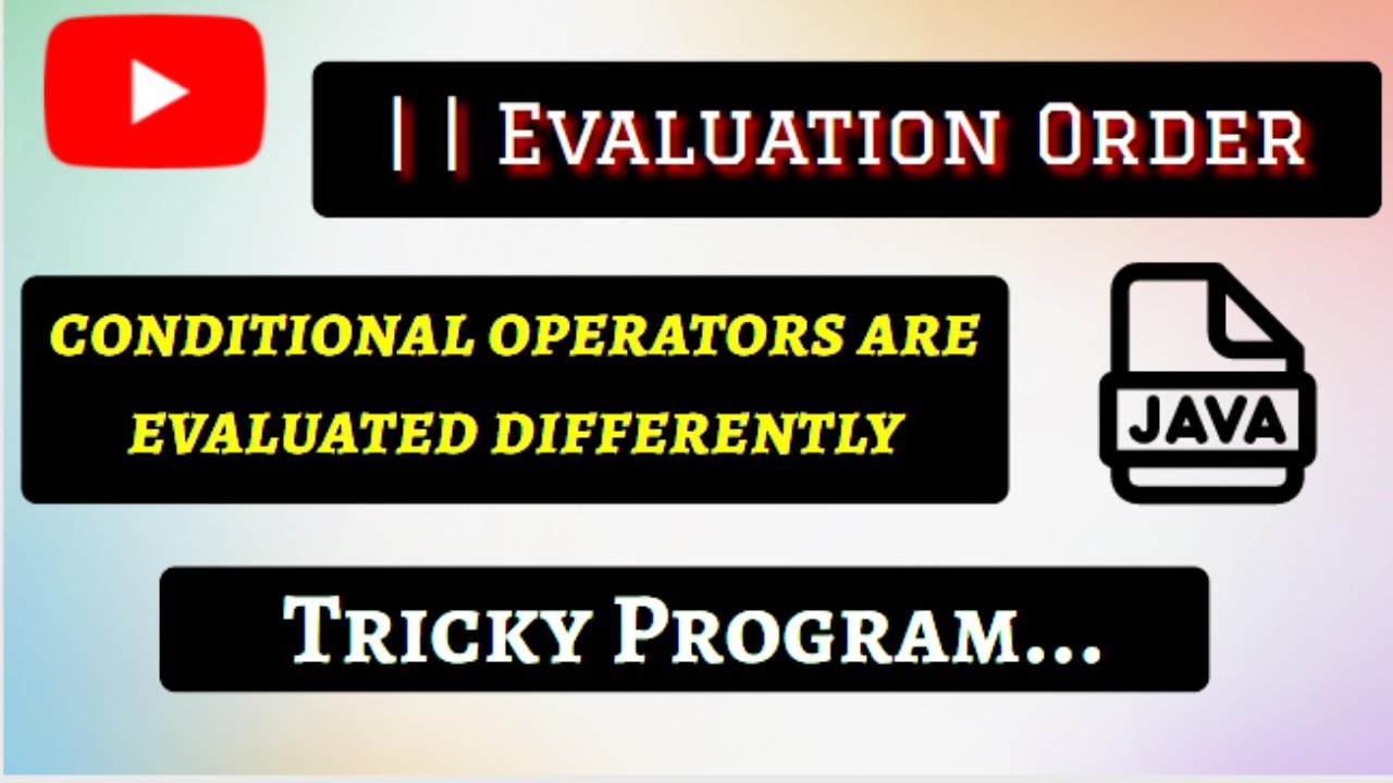 || - Conditional operator is evaluated differently - Java.