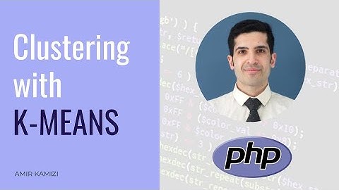 Clustering with K-MEANS - Machine Learning in PHP