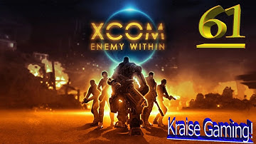 XCOM Saga Part 2 of 5 - Episode 61 - Let Them Come To Us! - XCOM: Enemy Within - by Kraise Gaming