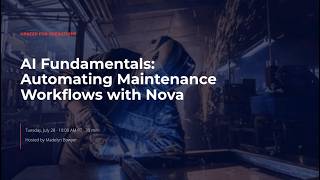 AI Fundamentals: Automating Maintenance Workflows with Nova
