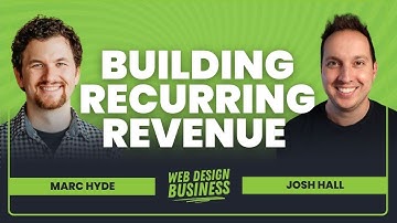 Building Recurring Web Design Revenue through Maintenance and Growth Plans with Marc Hyde