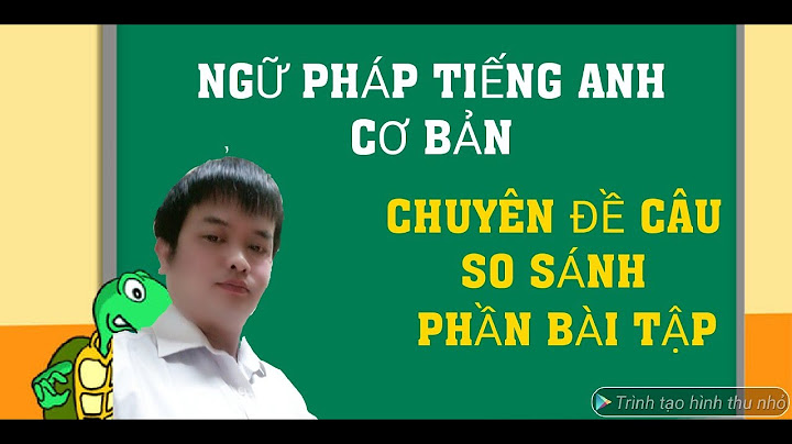 Lý thuyết và bài tập câu so sánh