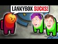 LANKYBOX Plays AMONG US With Their HATER! (WE GOT ROASTED!)