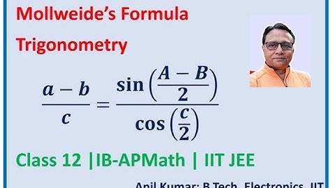 Mollweides Formula 2 Derivation (a-b)/c=sin⁡((A-B)/2)/cos⁡(C/2) |  Trigonometry | Advanced IIT JEE