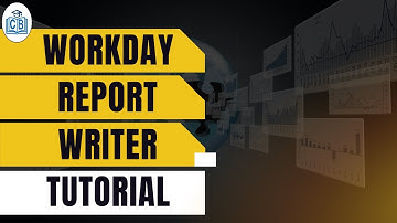 Workday Report Writer Tutorial | Workday Report Writer Training | Workday Course | CyberBrainer
