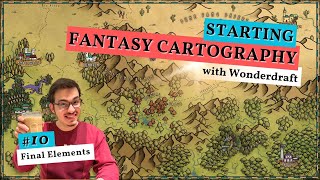 Mapmaking in Wonderdraft 10: Final Elements