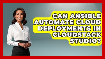 Can Ansible Automate Cloud Deployments in CloudStack Studio? | Cloud Stack Studio News