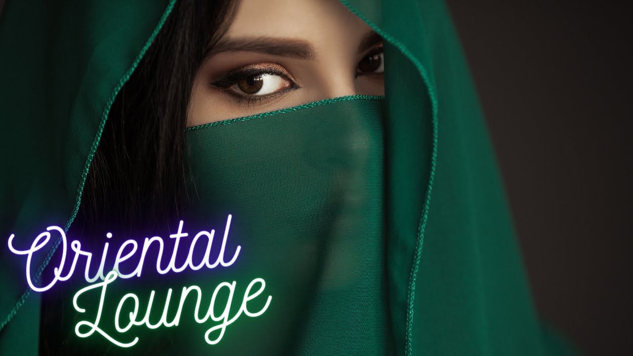 ♫ Oriental Lounge ♫  Ethnic/Middle Eastern Deep House Music Mix