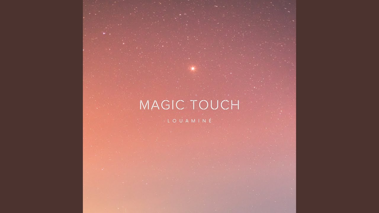 Watch Magic Touch on YouTube Watch Magic Touch on YouTube