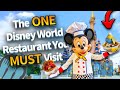 If You Only Eat at ONE Restaurant in Disney World, This Is IT