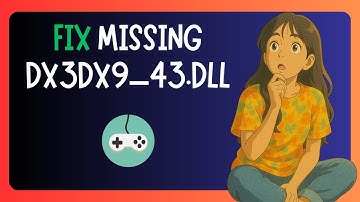 How To FIX "Dx3dx9_43.dll Missing" In Windows 11