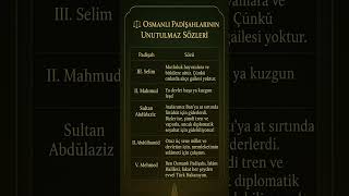 Osmanlı Padişahlarının Unutulmaz 5 Sözü