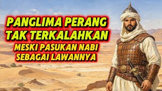 Kehebatan Sang Pedang ALLAH Yang Terhunus - Khalid bin Walid