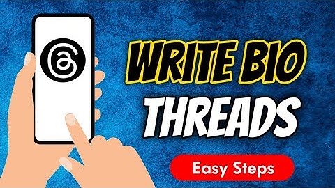 How To Write Bio Threads, an Instagram App
