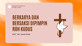 Ibadah Minggu GKI Pengadilan Bogor - 19 Mei 2024