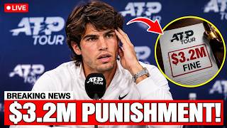 Full 🚨At 23,ATP FINALLY Punishes Carlos Alcaraz — $3.2M Sanction After Shanghai Boycott Guide