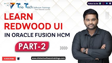Redwood in Oracle Fusion HCM | Best Oracle Fusion HCM Training with Real-Time Projects Part-2
