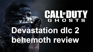 COD Ghosts Devastation DLC 2 "Behemoth" Review