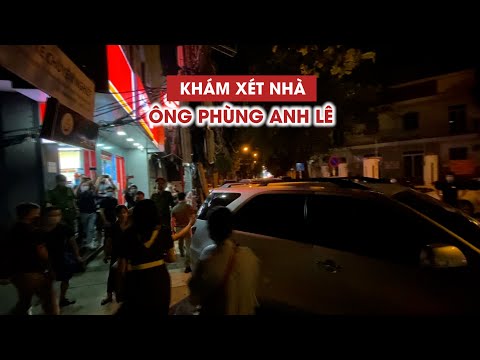 Video Khám xét nhà ông Phùng Anh Lê, Trưởng phòng Cảnh sát... - youtube