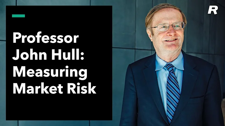 Measuring Market Risk: Professor John Hull