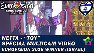 Netta - "Toy" - Special Multicam video - Eurovision 2018  WINNER (Israel)