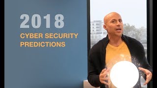 2018 predictions - Cyber Security