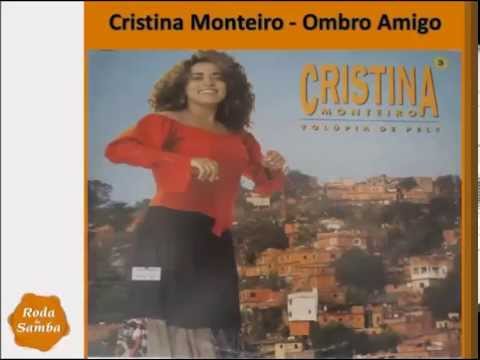 Cristina Monteiro - Ombro Amigo