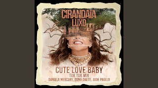 Cute Love Baby (Tuk Tuk Mix)