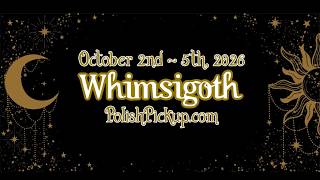 Polish Pickup October 2026 | Whimsigoth | GIVEAWAY