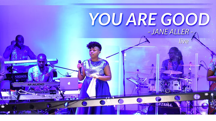 Jane Aller | You are Good (Live) | OFFICIAL VIDEO ...