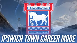 EA FC 24 IPSWICH TOWN CAREER MODE S1 EP 9 TRANSFER PLANS! SEASON ONE RECAP!