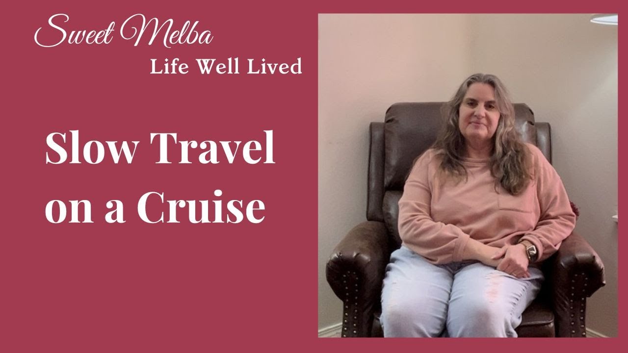 What Slow Travel Taught Me About Being Present