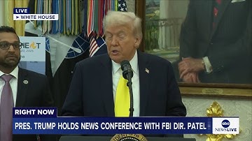 LIVE: President Trump holds news conference in the Oval Office with FBI Dir. Kash Patel